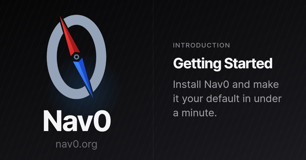 Getting Started with Nav0 Browser — Installation & Setup | Nav0